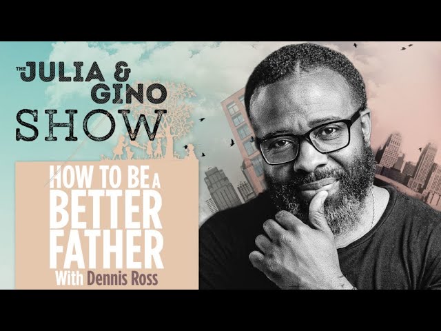 How To Be A Better Father